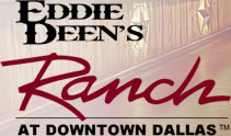 eddie deens ranch near the dallas convention center